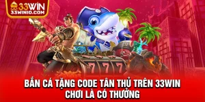 Bắn cá tặng code tân thủ