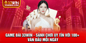 Game bài 33WIN